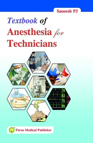 Textbook of Anesthesia for Technicians